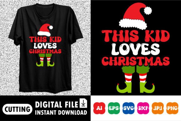 This Kid Loves Christmas Shirt Graphic: Festive Cut Files